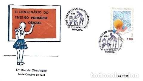 Sellos: Portugal y FDC II Centenario de la Educaci&oacute;n Primaria Oficial, Funchal 1973 (6235)