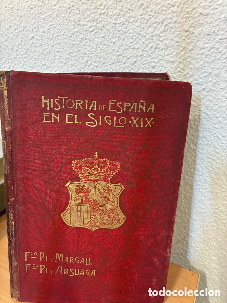 Sellos: Historia de Espa&ntilde;a en el Siglo XIX &ndash; Pi y Margall y Pi y Arsuaga &ndash; Tomo I &ndash;