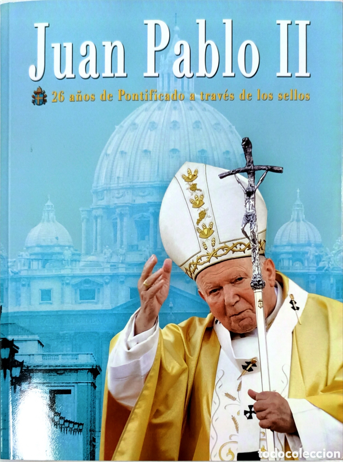 Sellos: &Aacute;lbum de sellos Juan Pablo II. Conmemorativo 26 a&ntilde;os de pontificado. Tambi&eacute;n con sellos de plata