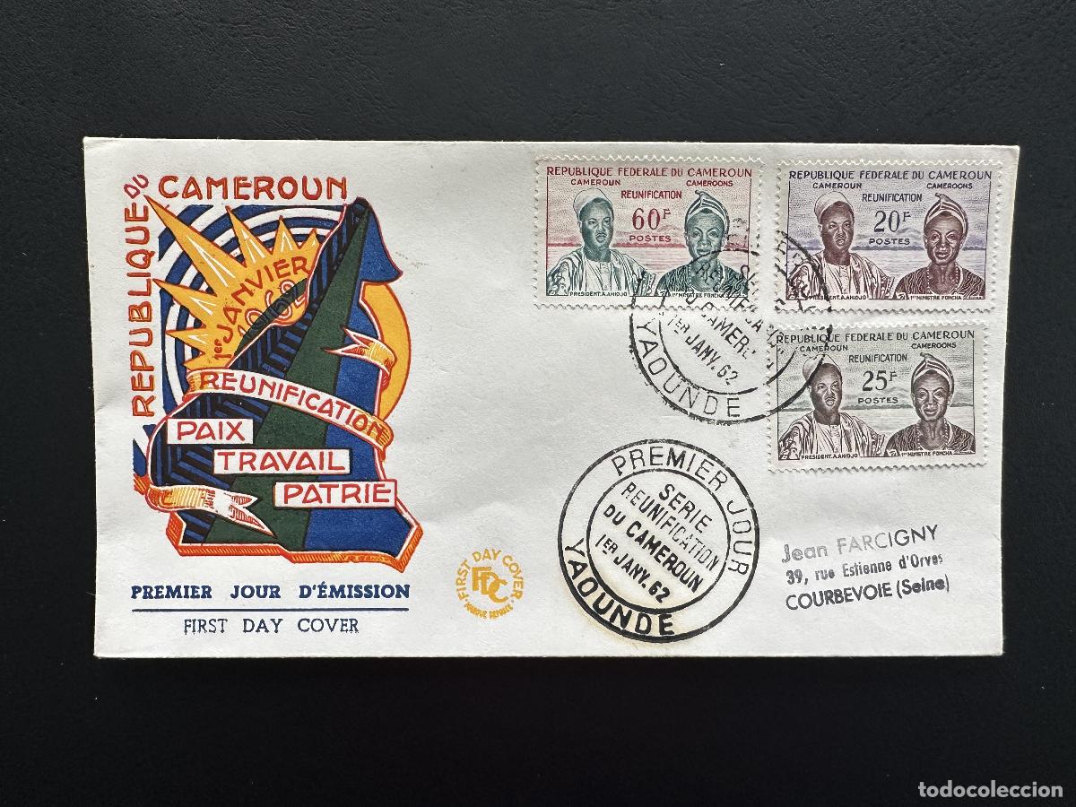 Sellos: Camer&uacute;n 1962 YT 329-331 FDC Reunificaci&oacute;n Paz Trabajo Patria Yaund&eacute;