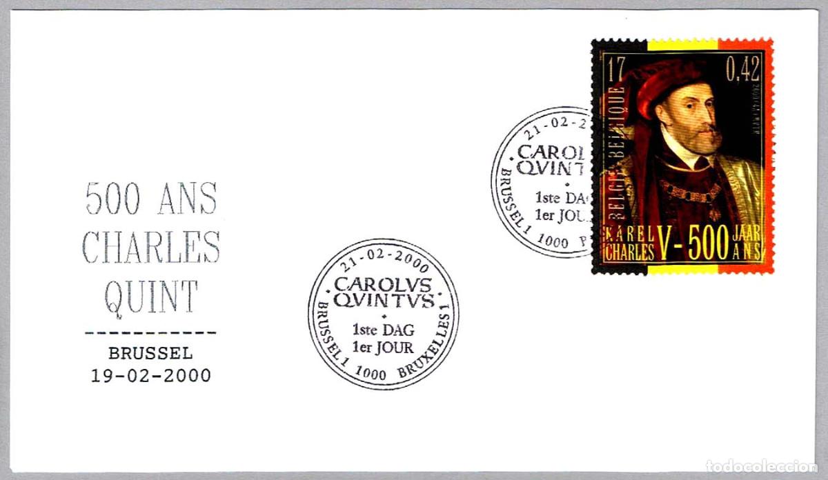 Sellos: Matasellos HISTORIA - 500 A&Ntilde;OS NACIMIENTO CARLOS I (CARLOS V ALEMANIA). Brussel, Belgica, 2000