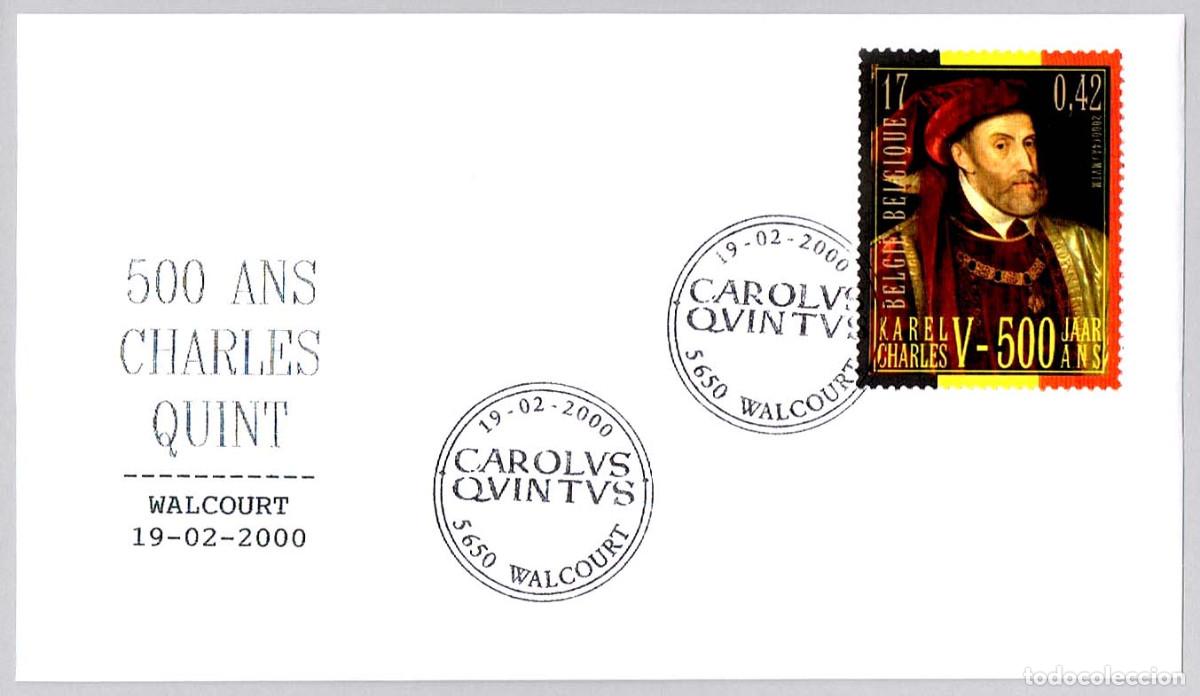 Sellos: Matasellos HISTORIA - 500 A&Ntilde;OS NACIMIENTO CARLOS I (CARLOS V ALEMANIA). Walcourt, Belgica, 2000