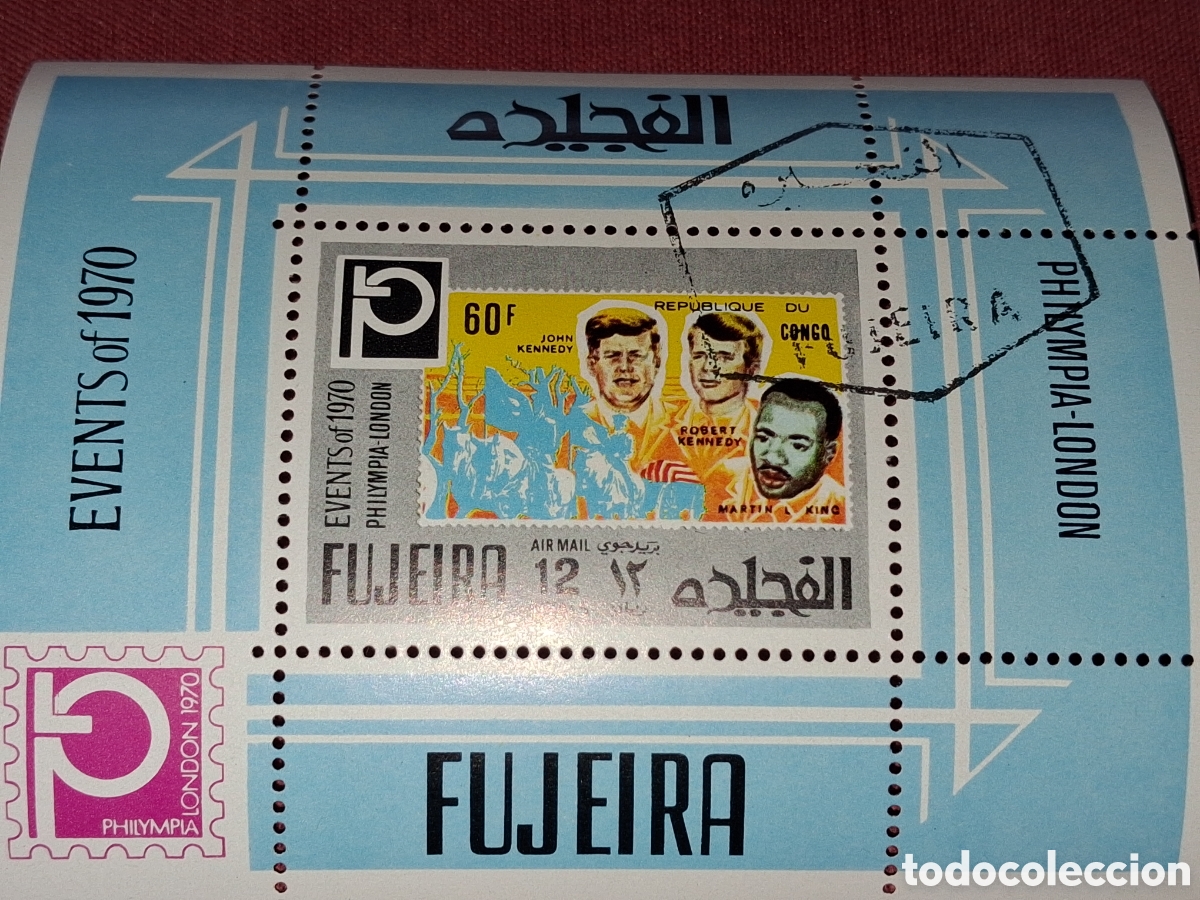 Sellos: HB Fujeira mtdo 1970. Exp Filt Inter. PHILYMPIA. L&iacute;der. Jefe estado. F. Kennedy. M. L. King