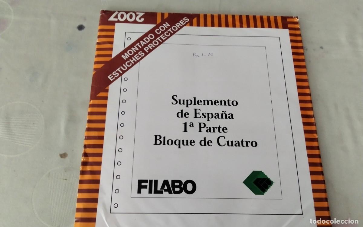 Sellos: ESPA&Ntilde;A HOJAS SELLOS FILABO SUPLEMENTO ESPA&Ntilde;A 1&ordf; PARTE 2007 PAG.1 A 10 , BLOQUE DE CUATRO