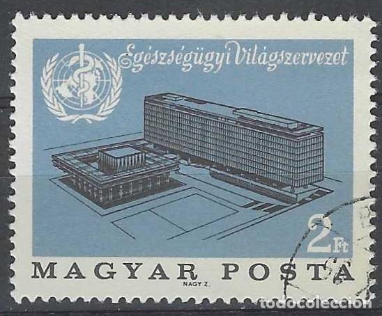 Sellos: HUNGR&Iacute;A 1966 - INAUGURACI&Oacute;N DEL NUEVO EDIFICIO DELA OMS - USADO - Foto 1