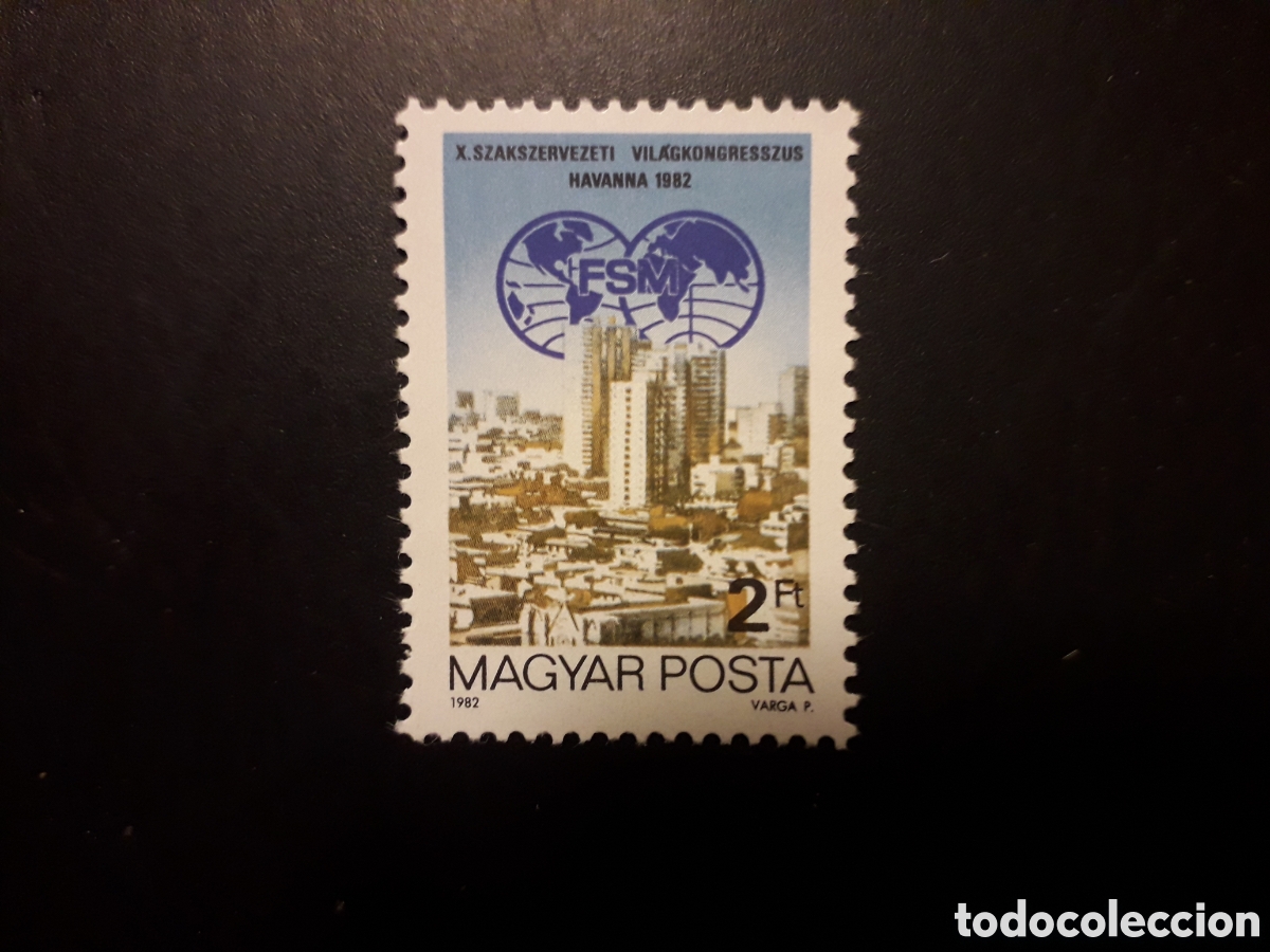 Sellos: HUNGR&Iacute;A YVERT 2794 SERIE COMPLETA NUEVA *** 1982 FEDERACI&Oacute;N SINDICATOS, PEDIDO M&Iacute;NIMO 3&euro;