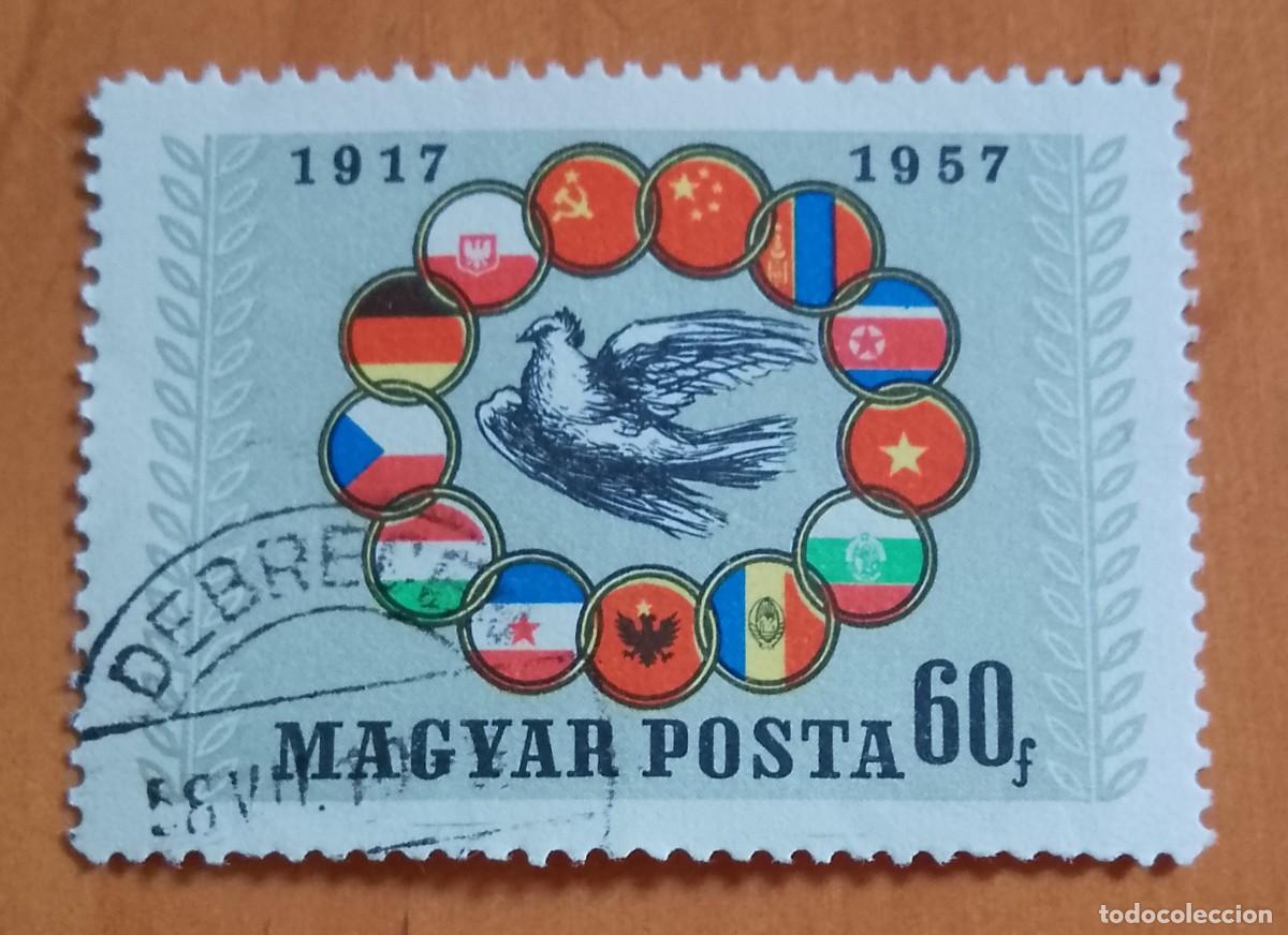 Sellos: HUNGRIA - V/F 60 F - 1917.1957 ANIVERSARIO REVOLUCI&Oacute;N RUSA - PALOMA DE LA PAZ.