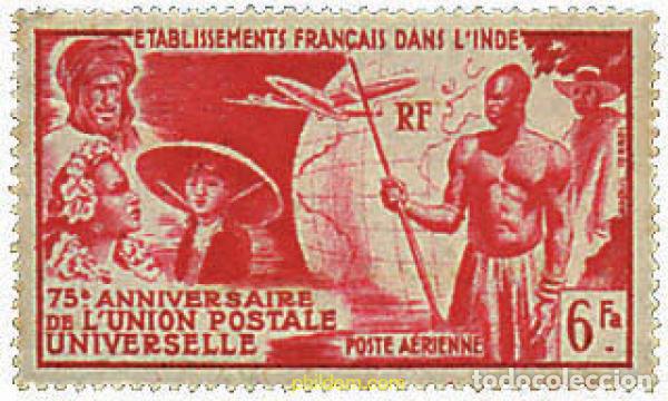 Sellos: 35206 MNH INDIA FRANCESA 1949 75 ANIVERSARIO DE LA UPU