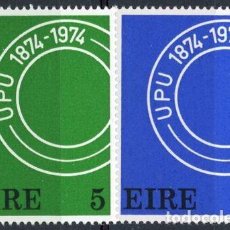 Sellos: IRLANDA 1974 IVERT 311/2 *** CENTENARIO DE LA UNIÓN POSTAL UNIVERSAL - U.P.U.. Lote 364320461
