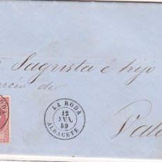 Francobolli: F31-15- CARTA COMPLETA LA RODA (ALBACETE) -VALENCIA 1859. FECHADOR NEGRO TIPO II. FECHADA TARAZONA