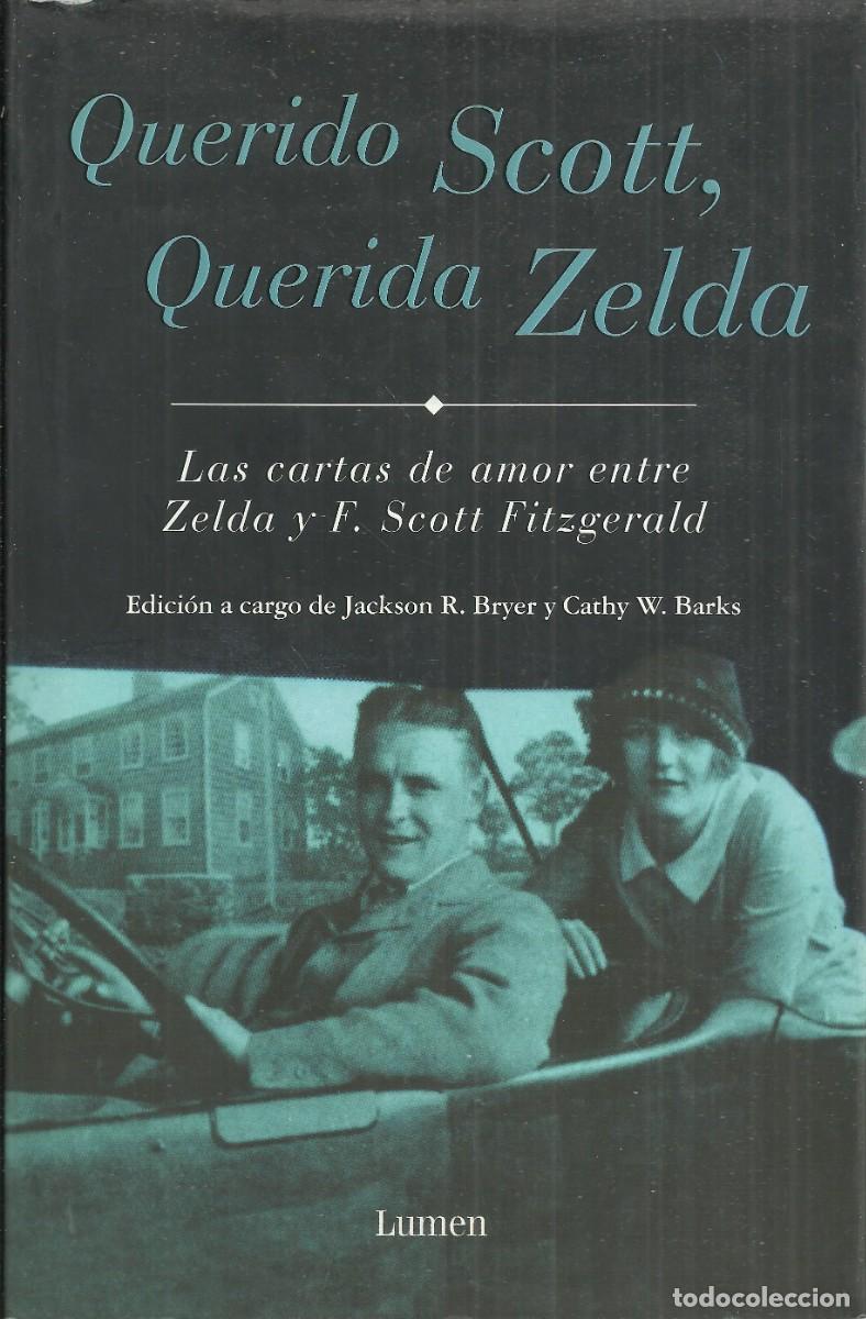 Sellos: Querido Scott, querida Zelda. Lumen. 2003, 590 p&aacute;ginas - Foto 1