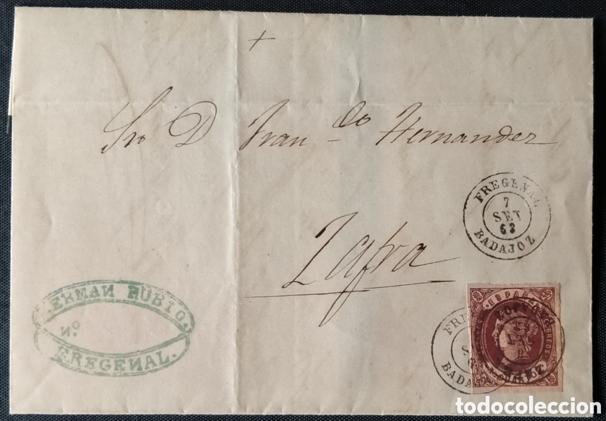 Sellos: ESPA&Ntilde;A. (Cat. 58A. T. II). 1862. FREGENAL a ZAFRA. 4 CTOS. Mat. Fragenal y SUPLENTE de ZAFRA. RR