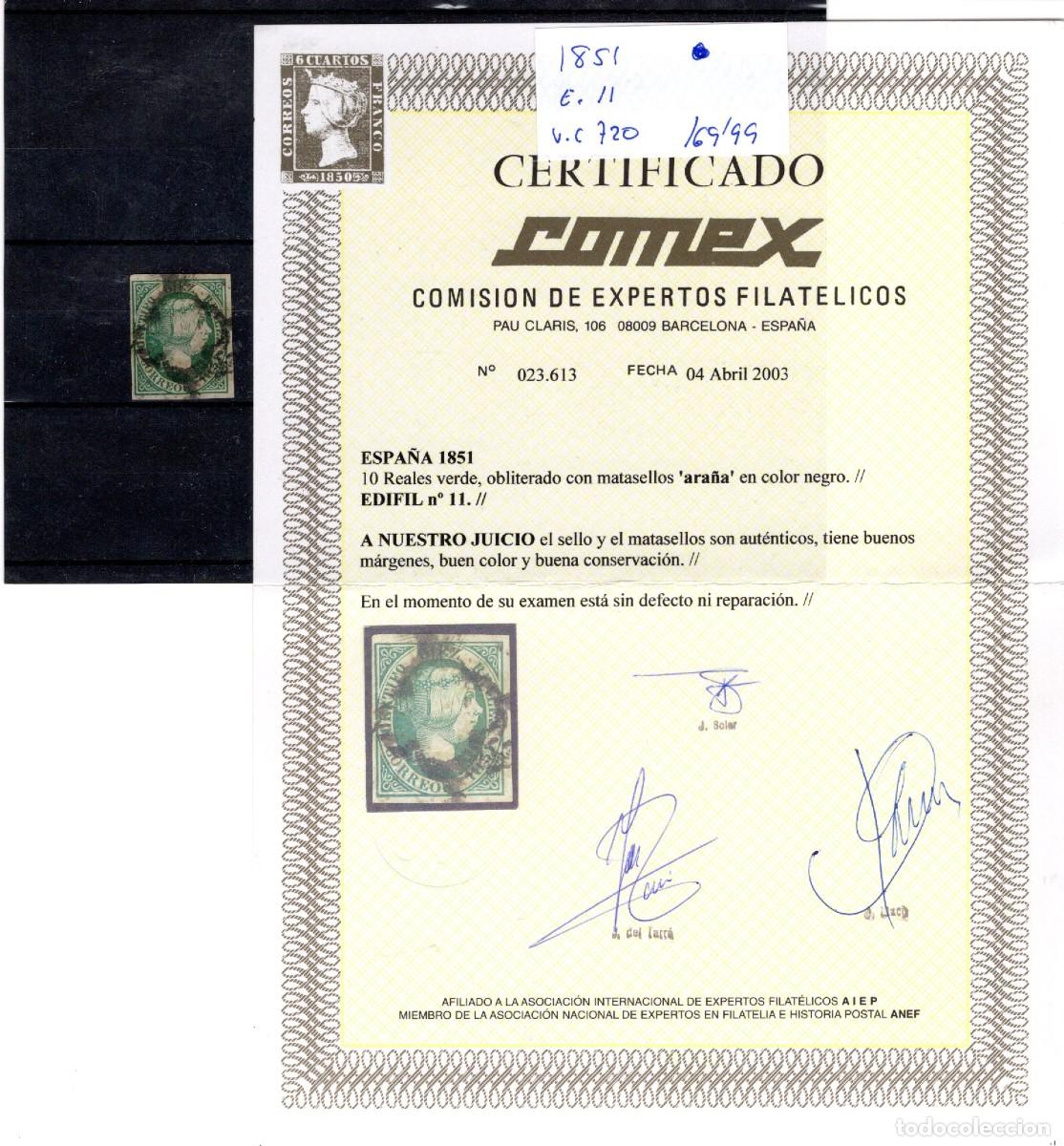 Sellos: PC902 Sellos Espa&ntilde;a a&ntilde;o 1851 EDIFIL 11&ordm; sello original en usado CON CERTIFICADO v.c. 720 &euro;
