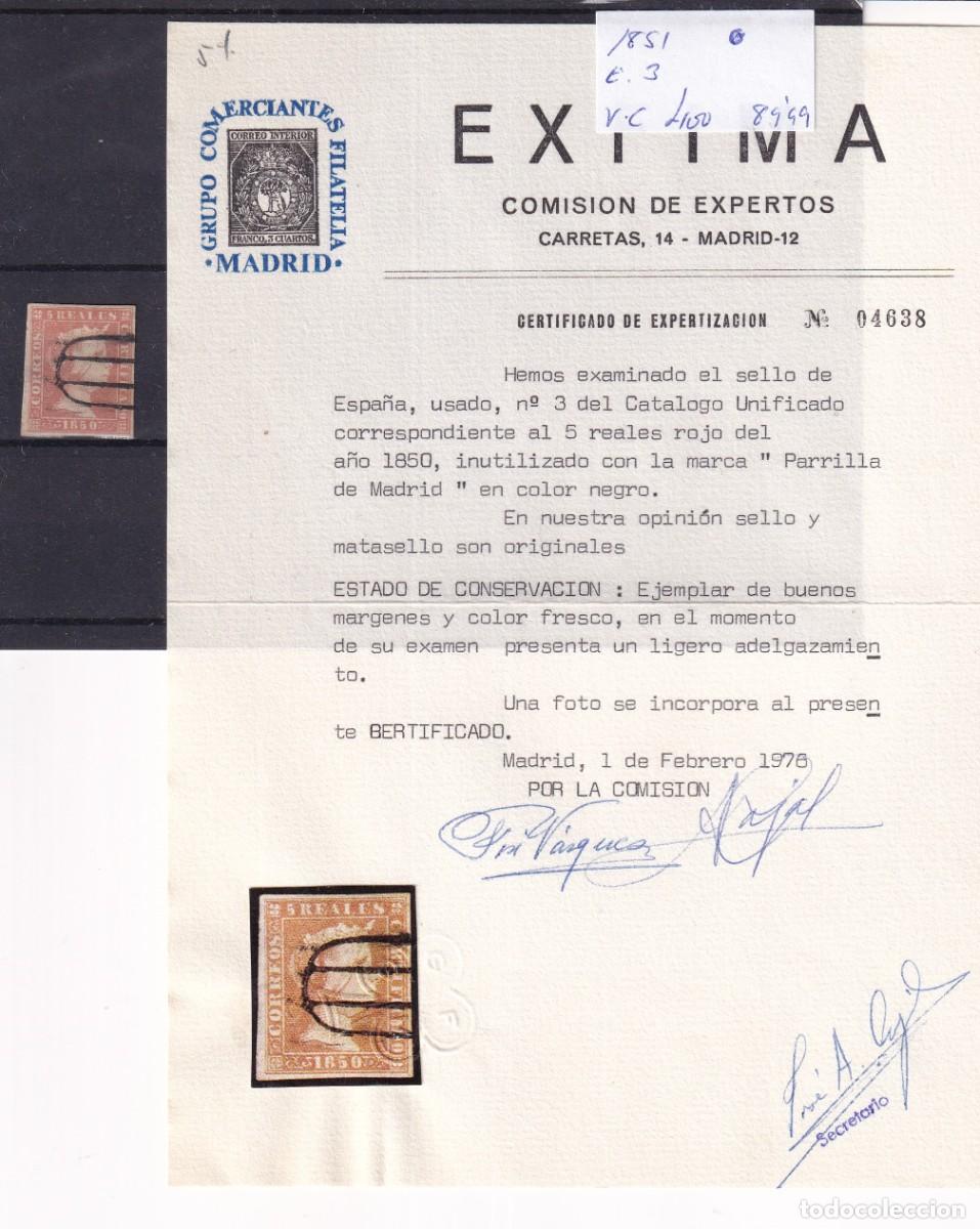 Selos: PC2 Sellos Espa&ntilde;a a&ntilde;o 1851 Edifil 3&ordm; sello original en usado CON CERTIFICADO v.c. 400 &euro;