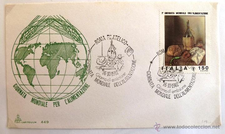 Timbres: SOBRE 1&ordm; DIA ITALIA. GIORNATA MONDIALES PER L&acute;ALIMENTAZIONE. ROMA 1981.