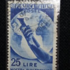 Sellos: SELLO POSTE REPUBLICA ITALIANE, MOSTRE DE OLTREMARE 25 LIRE, AÑO 1952 USADO. Lote 145267726