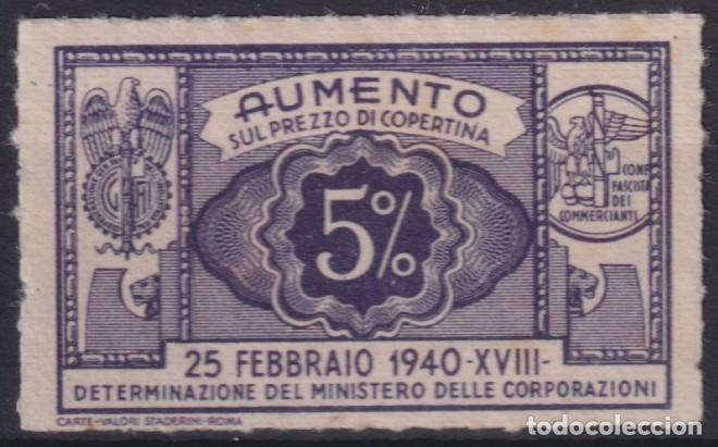 Sellos: &rdquo;F-EX16671 ITALY ITALIA CINDERELLA 1940 ASOC FASCIO DI COMMERCIANTI 5% AUMENTO NO GUM&rdquo;