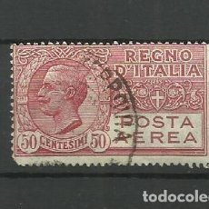 Sellos: ITALIA-1928-USADOS- -- REINO DE ITALIA- AEREO. Lote 400965914