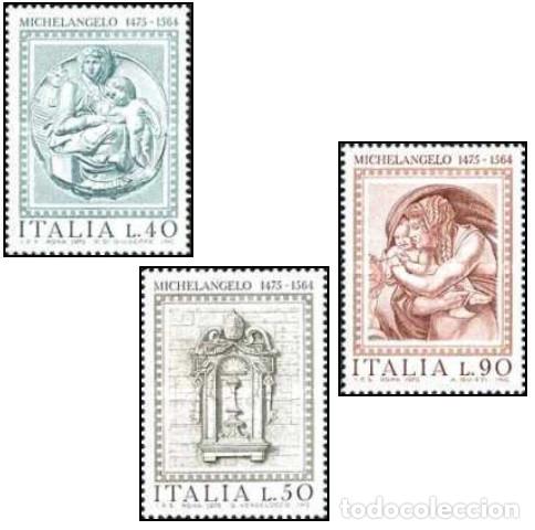 Sellos: ITALIA, 1975 SW1459/61 &rdquo;Miguel &Aacute;ngel, Escultor y pintor&rdquo;./ Nuevo, sin charnela. MNH.