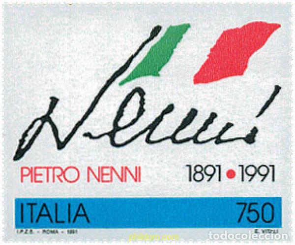 Timbres: 124670 MNH ITALIA 1991 CENTENARIO DEL NACIMIENTO DE PIETRO NENNI