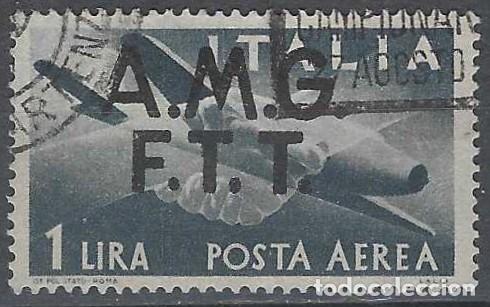 Sellos: ITALIA TRIESTE ZONA A 1947 - CORREO A&Eacute;REO, SOBREIMPRESO, GRIS AZULADO - USADO