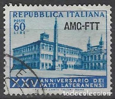 Sellos: ITALIA TRIESTE ZONA A 1954 - 25&ordm; ANIV. DE LOS PACTOS DE LATRAN, SOBREIMPRESO - USADO