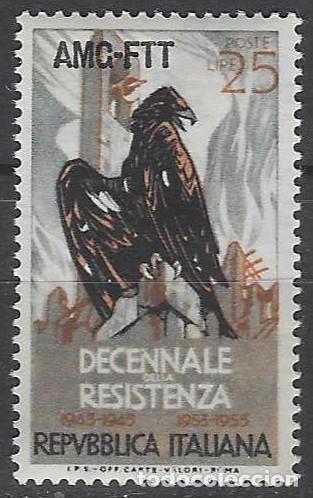 Sellos: ITALIA TRIESTE ZONA A 1954 - 10&ordm; ANIV. DEL MOVIMIENTO DE RESISTENCIA 2&ordf; GM, SOBREIMPRESO - MNH**
