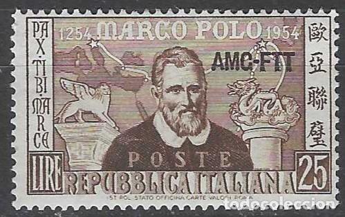 Sellos: ITALIA TRIESTE ZONA A 1954 - 700&ordm; ANIV. NACIMIENTO DE MARCO POLO, SOBREIMPRESO - MNH**