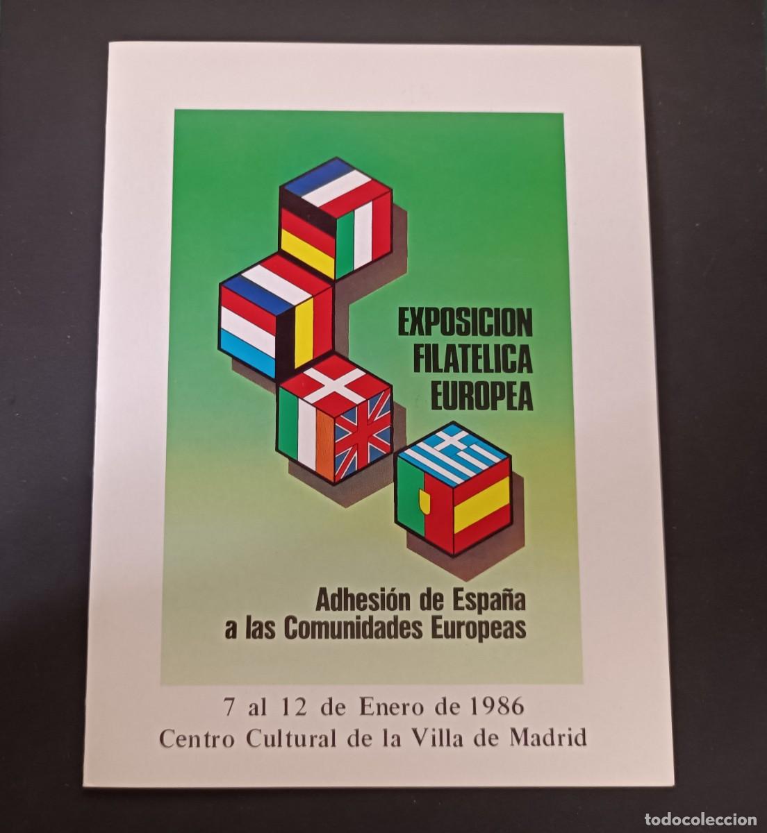 Sellos: Exposici&oacute;n Filat&eacute;lica Europea. Adhesi&oacute;n Espa&ntilde;a a Comunidades europeas. 7 Enero 1986.