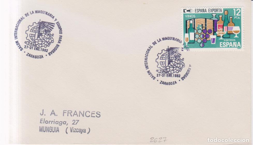 Timbres: 1982 edifil 2627 SPD FDC Salon Internacional Maquinaria y Equipos para Bodegas Zaragoza (E11077s)