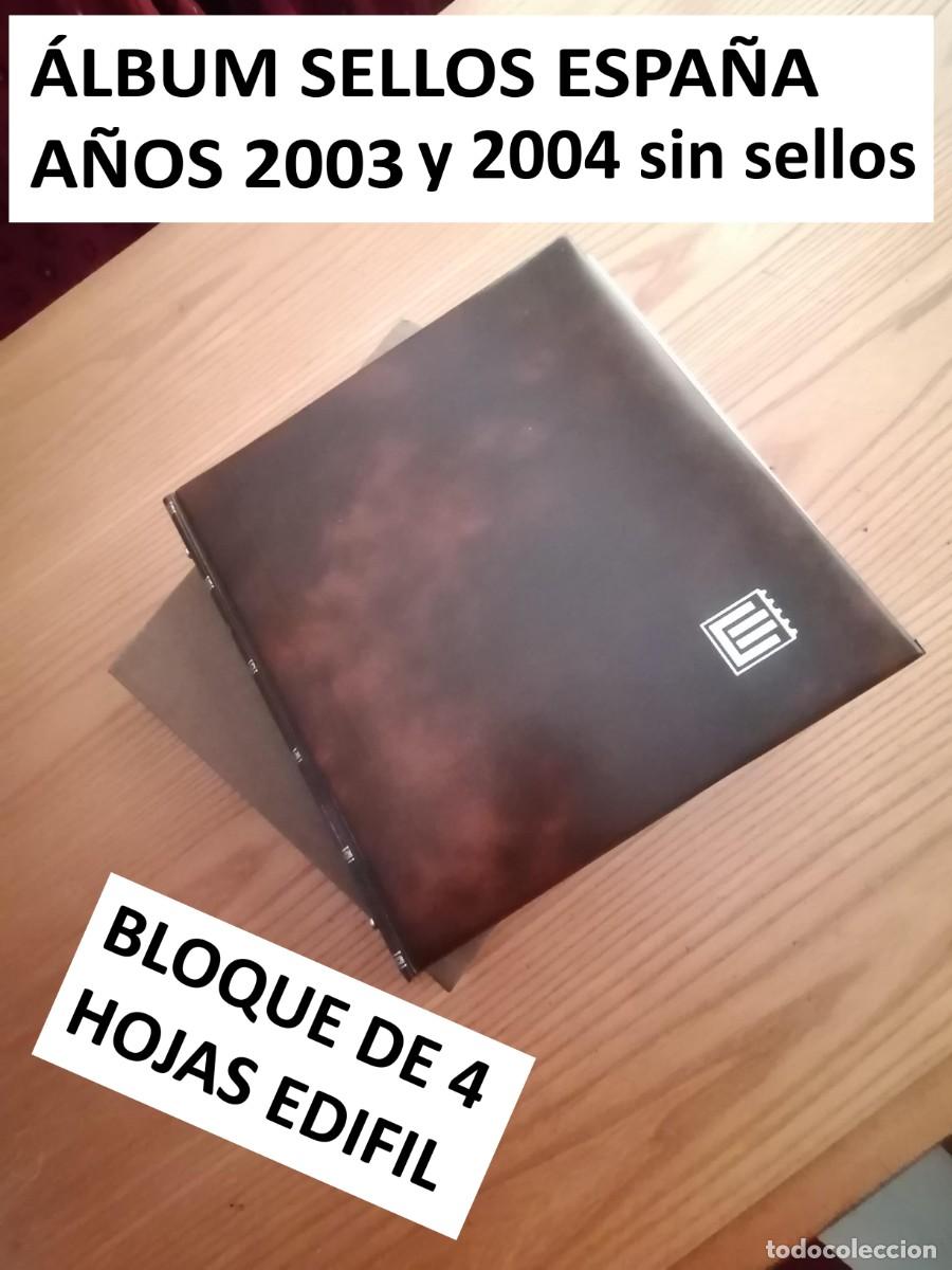 Sellos: &Aacute;LBUM ESPA&Ntilde;A A&Ntilde;OS 2003 y 2004. BLOQUE DE 4. HOJAS EDIFIL. SIN SELLOS