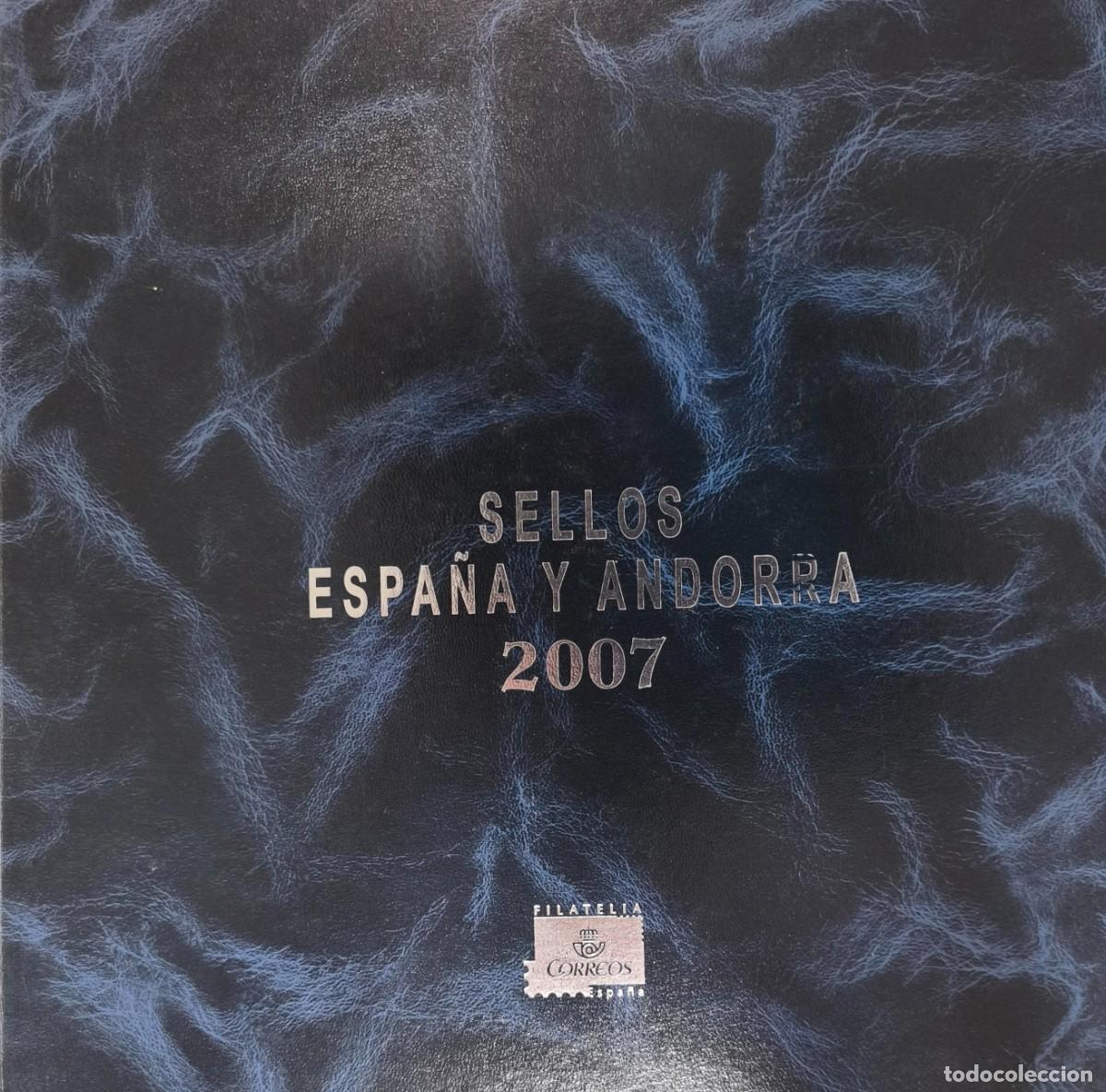 Sellos: ESPA&Ntilde;A. A&Ntilde;O 2007. LIBRO DE CORREOS CON TODOS LOS SELLOS DE ESPA&Ntilde;A Y ANDORRA.