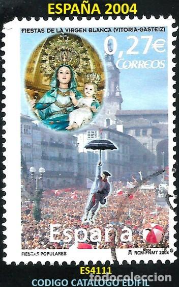 Sellos: ESPA&Ntilde;A 2004 - ES 4111 - FIESTA DE LA VIRGEN BLANCA (VITORIA) - 1 SELLO USADO