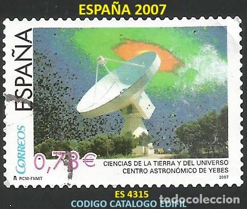 Sellos: ESPA&Ntilde;A 2007 - ES 4315 - CENTRO ASTRONOMICO YEBES - 1 SELLO USADO
