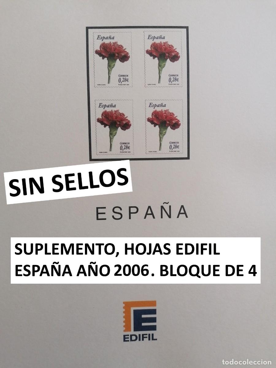 Stamps: SUPLEMENTO, HOJAS EDIFIL ESPA&Ntilde;A A&Ntilde;O 2006. BLOQUE DE 4. SIN SELLOS