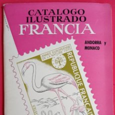 Francobolli: LOTE FIL-CAT-002 FILATELIA, SELLOS; CATALOGO ILUSTRADO DE FRANCIA, ANDORRA Y MÓNACO RICARDO DE LAMA,