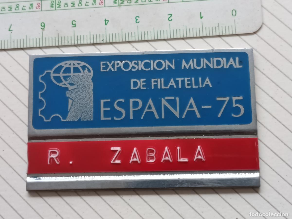 Sellos: Exposici&oacute;n Nacional de Filatelia ESPA&Ntilde;A 75, credencial, insignia