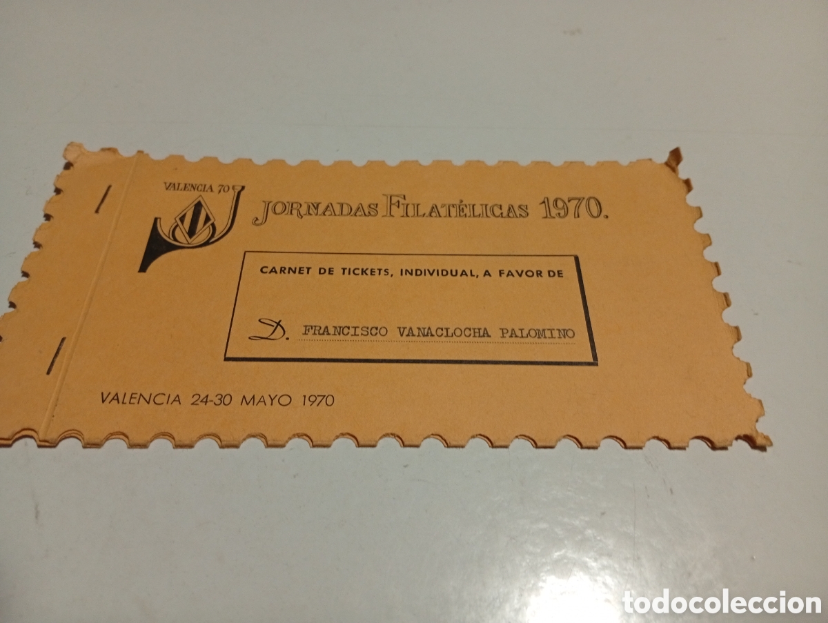 Sellos: Jornadas filat&eacute;licas Valencia 1970 Francisco Vanaclocha Palomino, carnet de tickets