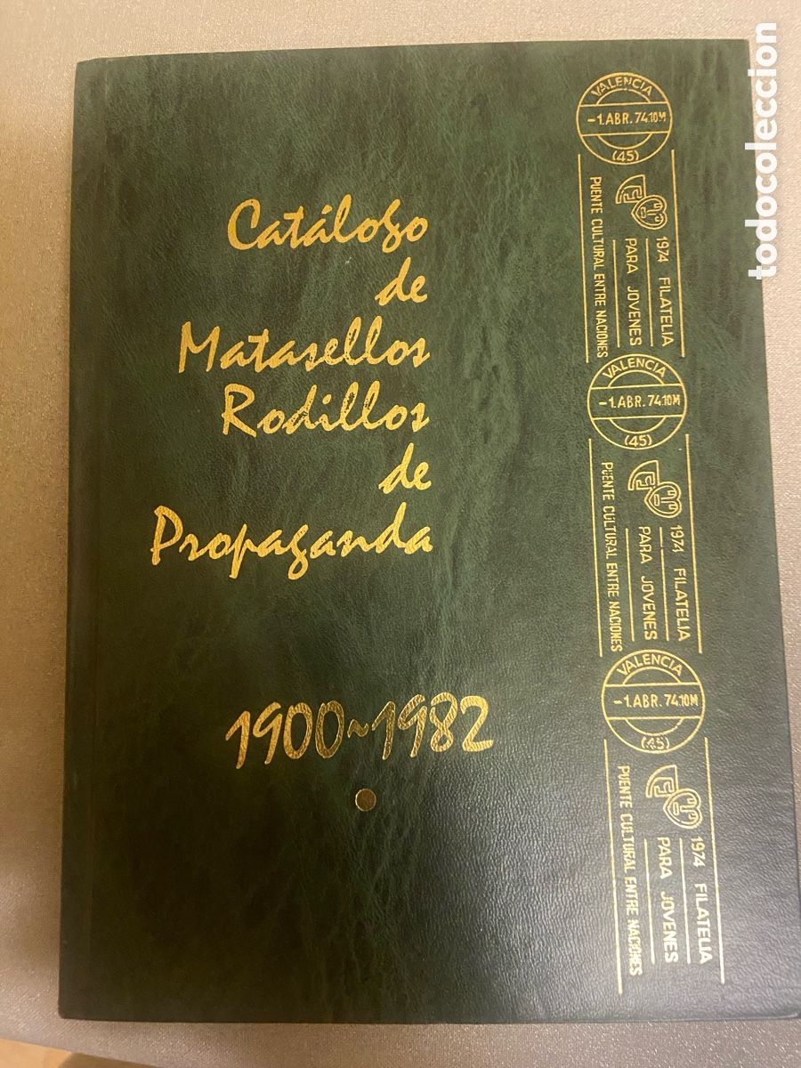 Sellos: CATALOGO DE MATASELLOS RODILLOS DE PROPAGANDA 1900-1982