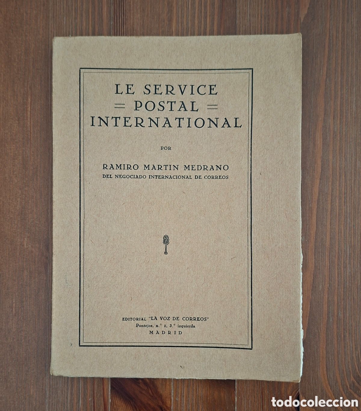 Sellos: &ldquo;Le Service Postal International&rdquo; de Ramiro Mart&iacute;n Medrano.