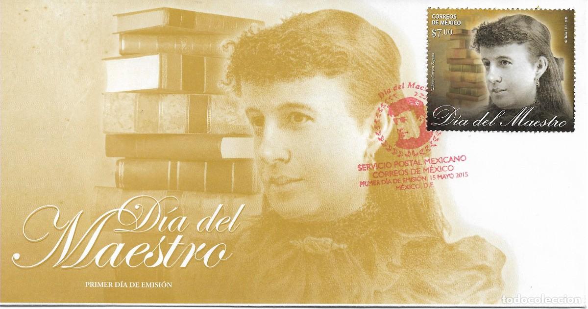 Sellos: J) 2015 MEXICO, TEACHERS DAY, FDC - Foto 1