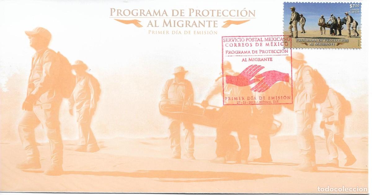 Sellos: J) 2013 MEXICO, MIGRANT PROTECTION PROGRAM, FDC - Foto 1