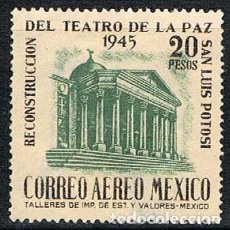 Sellos: MEJICO IVERT AEREO 143 (AÑO 1945), RECONSTRUCCIÓN DEL TEATRO LA PAZ, EN SAN LUIS POTOSI, USADO