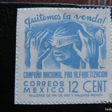 Sellos: SELLO MEXICO 12 CENT CORREO AEREO - QUITEMOS LA VENDA - CAMPAÑA NACIONAL PRO ALFABETIZACION