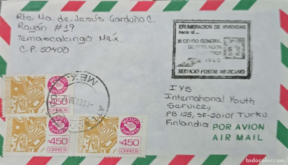 Sellos: O) MEXICO, MEXICO EXPORTA ELECTRONIC COMPONENTS, HOUSE NUMBERING, GENERAL CENSUS, CIRCULATED TO FINL