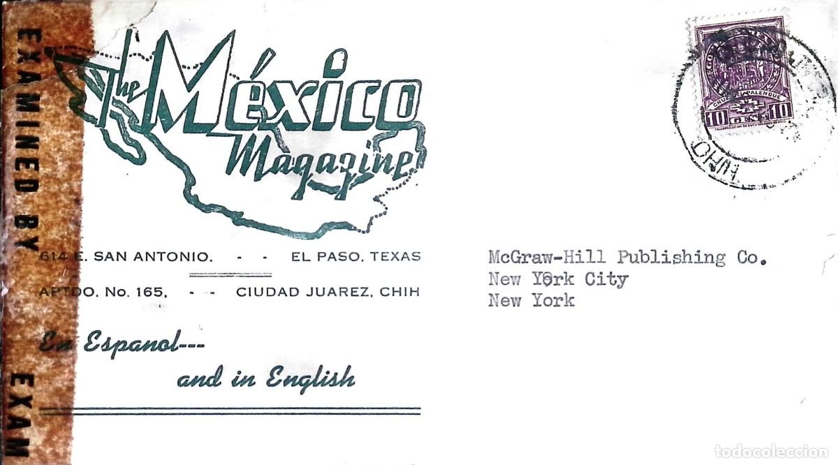 Sellos: O) 1943 circa, MEXICO, CHIHUAHUA. CENSORSHIP, PALENQUE CROSS, MEXICO MAGAZINE, CIRCULATED TO USA