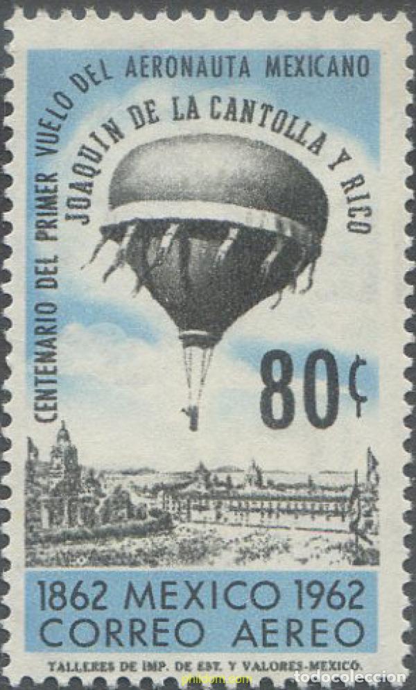 Sellos: 657926 HINGED MEXICO 1962 CENTENARIO DEL PRIMER VUELO DEL AERONAUTA CANTOLLA Y RICO