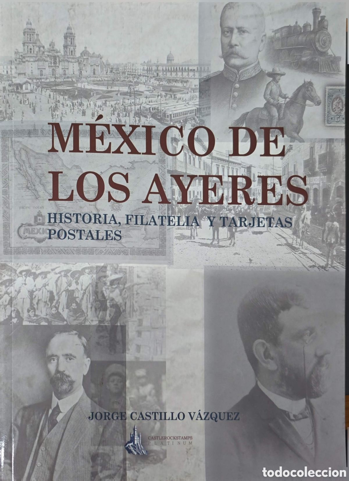 Sellos: CA)Mexico De Los Ayeres by Jorge Castillo/ In honor of the collection of postcards by Uruguayan Luis