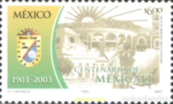 Sellos: 122399 MNH MEXICO 2003 CENTENARIO DE LA CIUDAD DE MEXICALLI