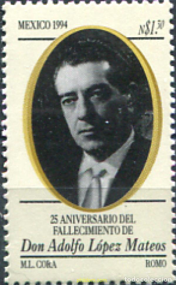 Sellos: 343692 MNH MEXICO 1994 25 ANIVERSARIO DEL FALLECIMIENTO DE DON ADOLFO LOPEZ MATEOS